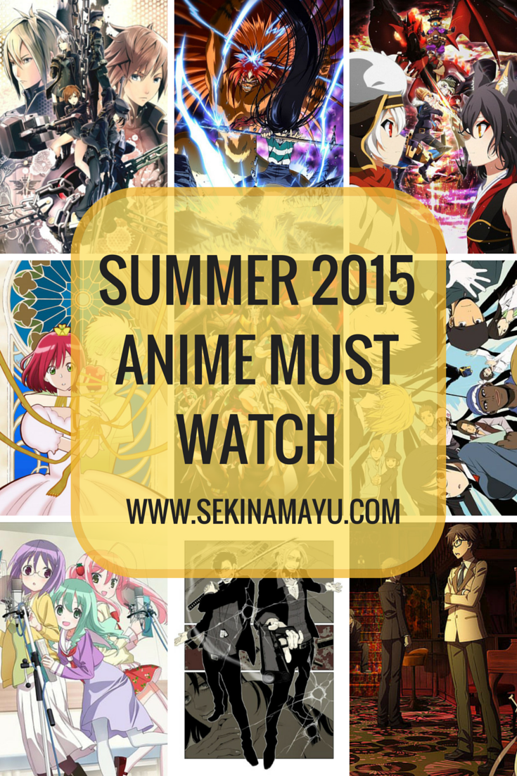 Summer 2015 Anime Must Watch