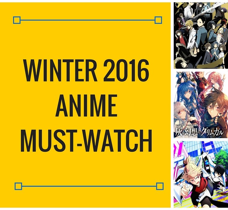 Winter 2016 Anime Must-Watch