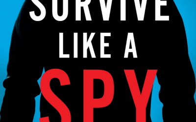 [Follow My Muse] Survive Like a Spy By Jason Hanson